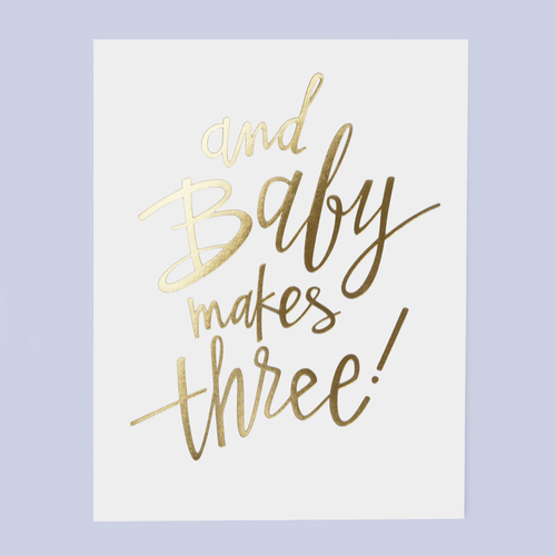 And Baby Makes Three.