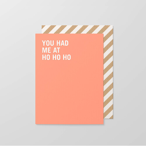 You had me Ho fluro/embossed small card