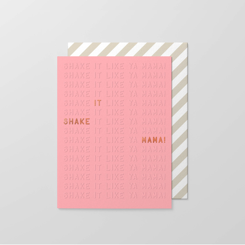 Shake it Mama! Foil Small Card.