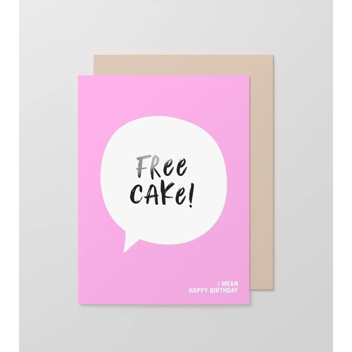 Free Cake! I Mean Happy Birthday Neon/Embossed Small Card