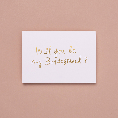 Will You Be My Bridesmaid? Pristine White.