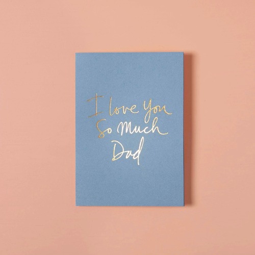 I Love You So Much Dad Sea Blue.