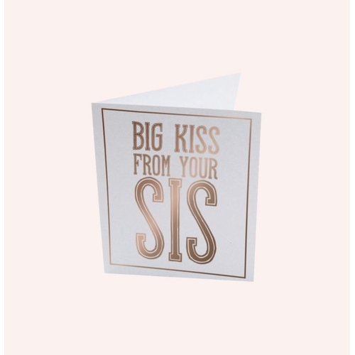 Big Kiss From Your Sis