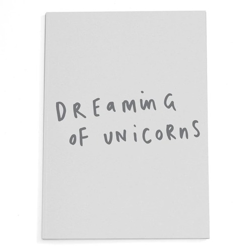 Dreaming Of Unicorns Notebook.
