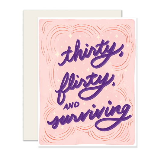 Thirty Flirty Surviving