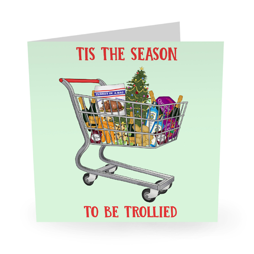 Tis The Season To Be Trollied