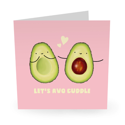 Let's Avo Cuddle.