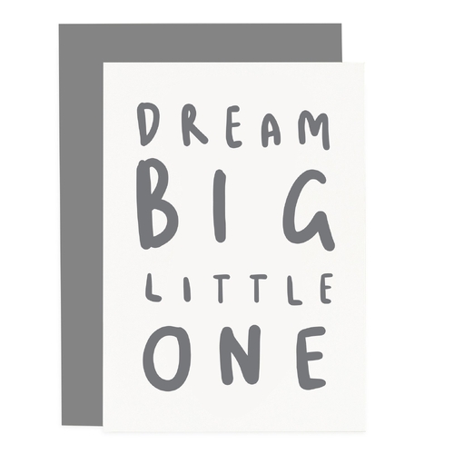 Dream Big Little One Card