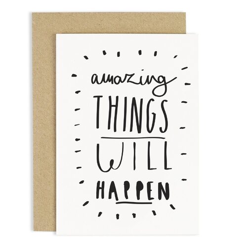 Amazing Things Will Happen Card.