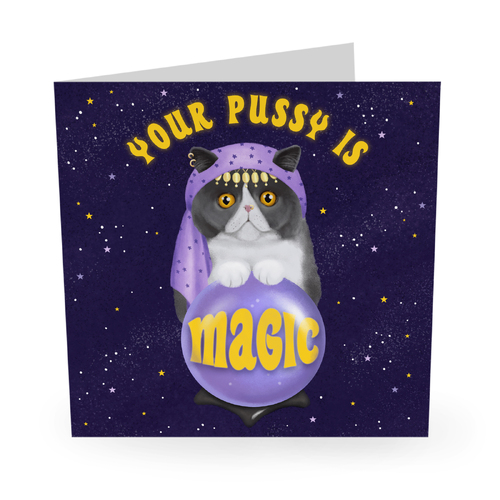 Your Pussy Is Magic