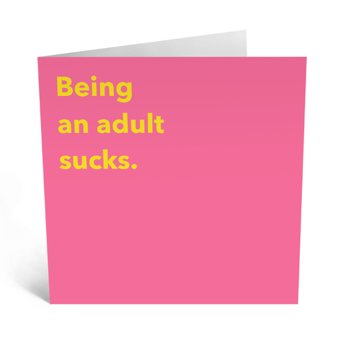 Being An Adult Sucks