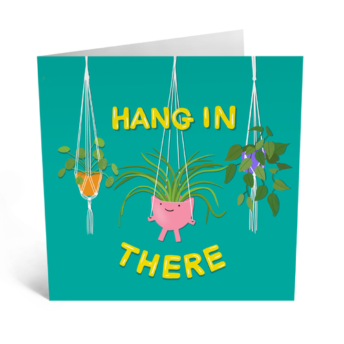 Hang In There.