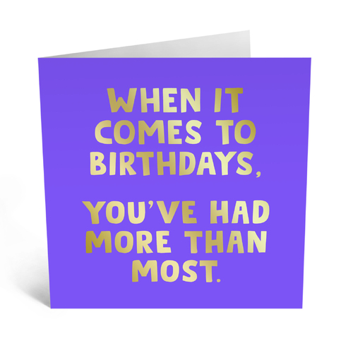 When It Comes To Birthdays
