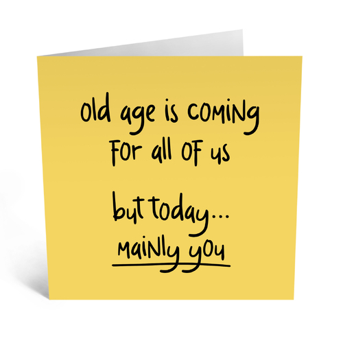 Old Age Is Coming