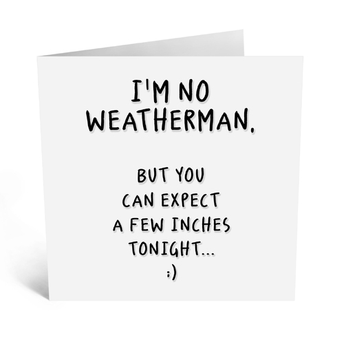 I'm No Weatherman