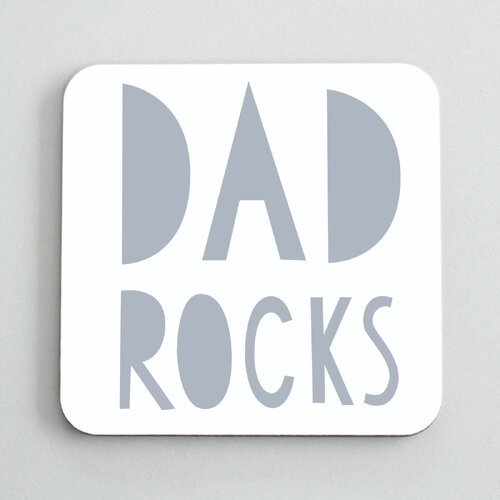 Dad Rock Coaster.