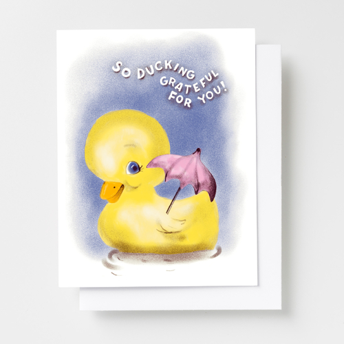 Risograph Card - So Ducking Grateful to You