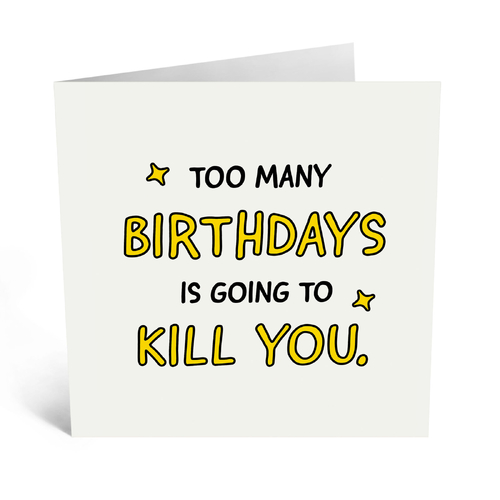 Too Many Birthdays