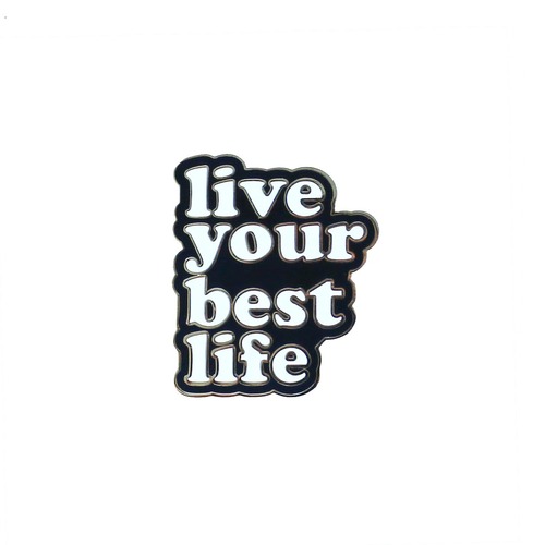 Live Your Best Life Enamel Pin