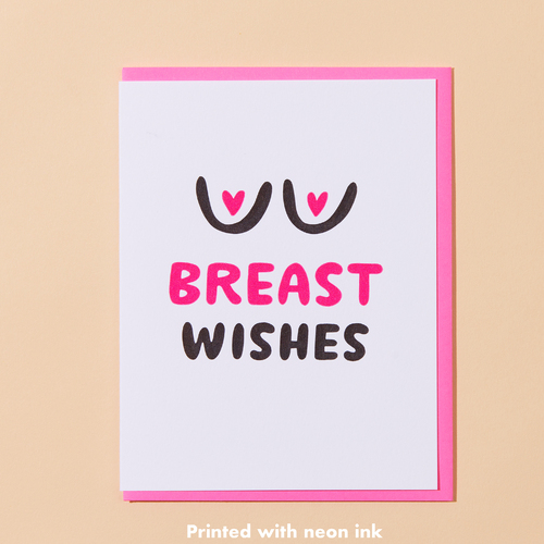 Breast Wishes Letterpress Card