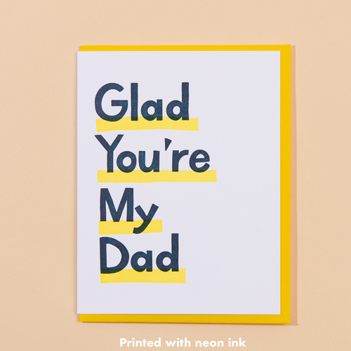 Glad You're My Dad Letterpress Card