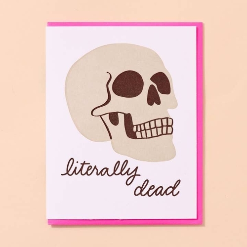 Literally Dead Letterpress card