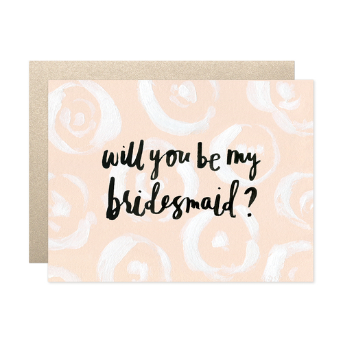 be my bridesmaid