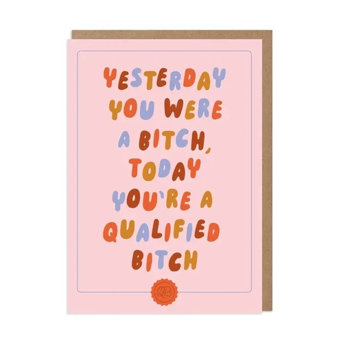 Qualified Bitch Graduation card