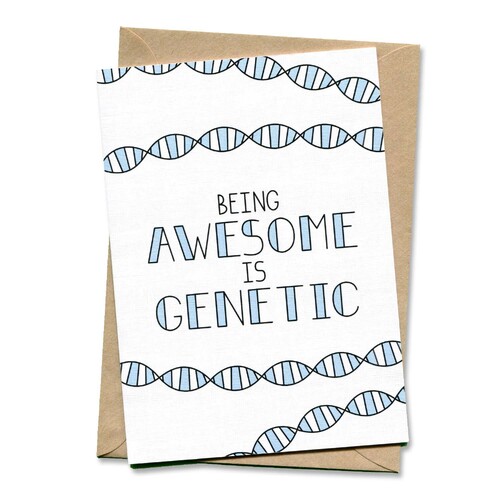 Being Awesome is Genetic 