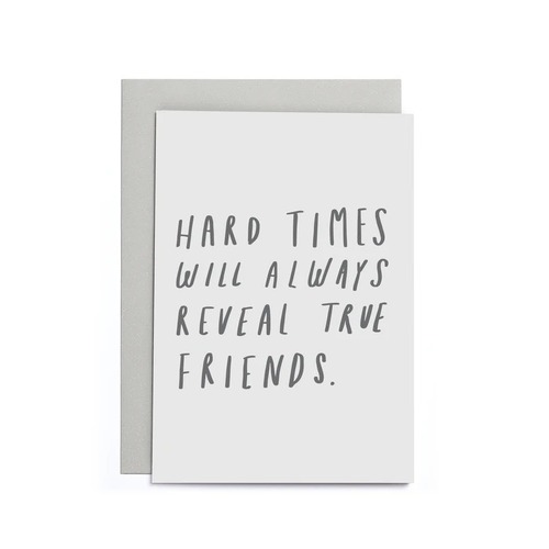 Hard Time True Friends Small Card