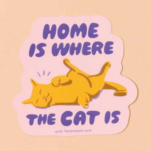 Home Is Where the Cat Is Vinyl Sticker