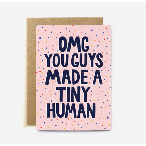 OMG You Guys Made a Tiny Human Pink (large card)