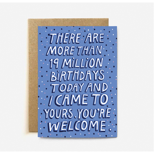 There are More Than 19 Million Birthdays Today (large card)