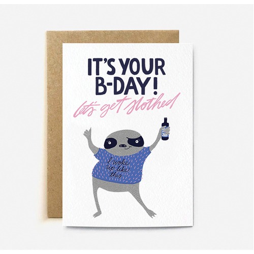It's Your B-Day! Let's Get Slothed (large card)