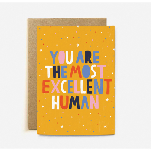 You Are The Most Excellent Human (large card)