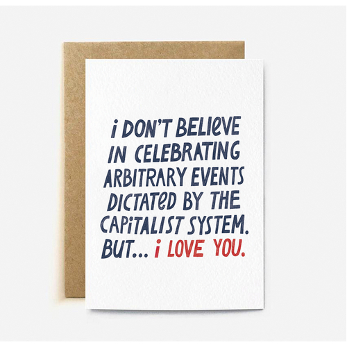 I Don't Believe in Celebrating Arbitrary Events